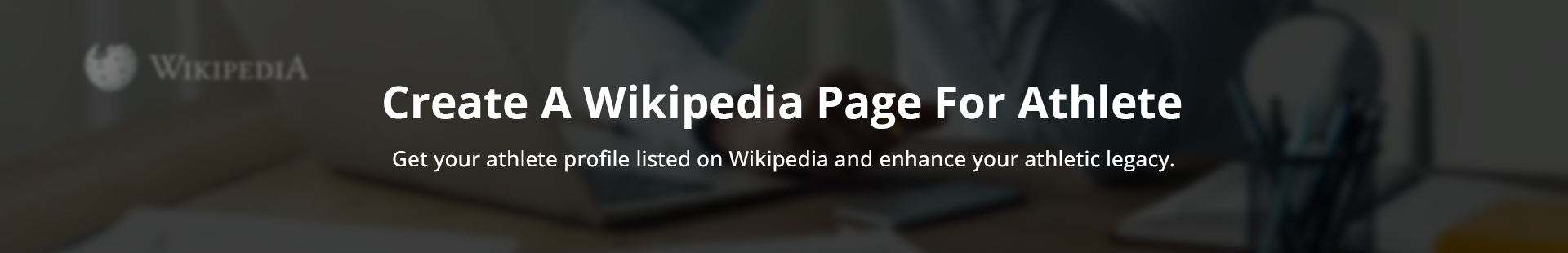 Create A Wikipedia Page For Athlete
