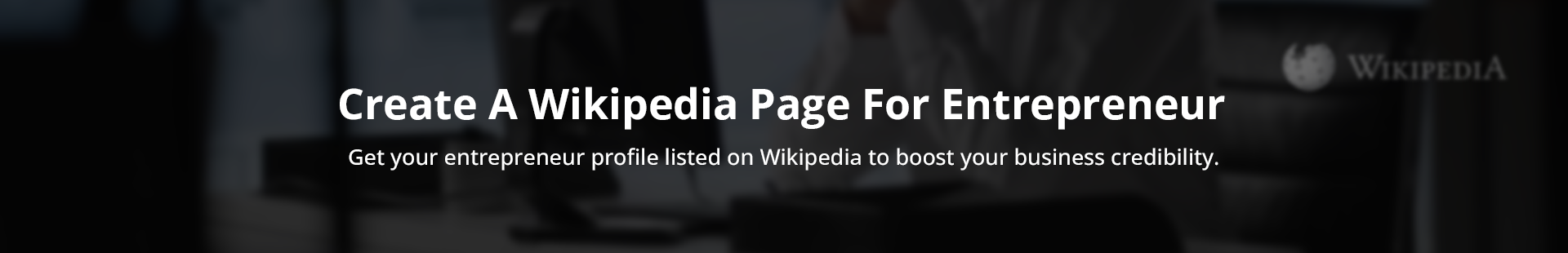 Create A Wikipedia Page For Entrepreneur
