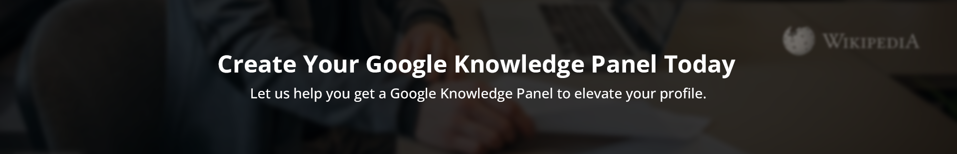 Create Your Google Knowledge Panel Today