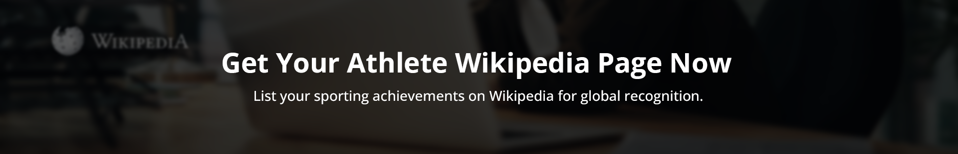 Get Your Athlete Wikipedia Page Now