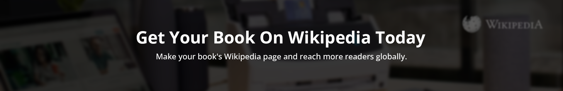 Get Your Book On Wikipedia Today