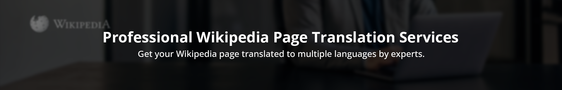 Professional Wikipedia Page Translation Services