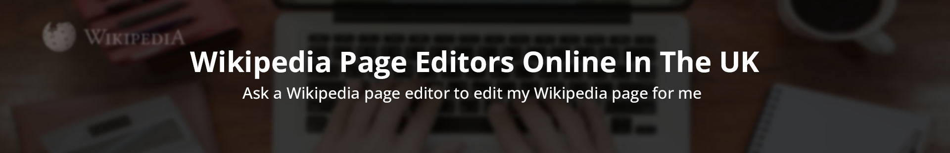 Wikipedia Page Editors Online In The UK