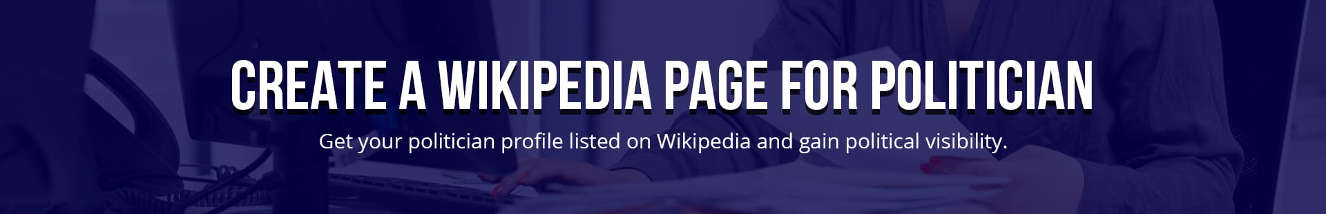 Create A Wikipedia Page For Politician
