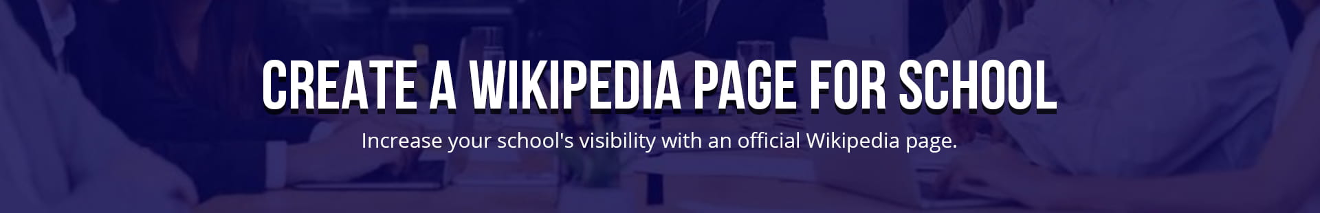 Create A Wikipedia Page For School