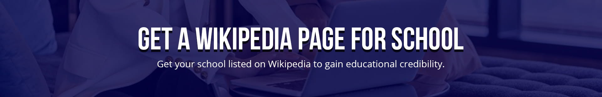 Get A Wikipedia Page For School